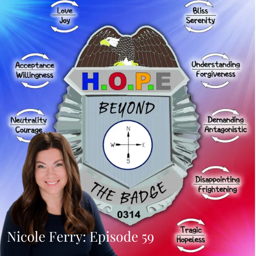 Nicole Ferry HOPE Beyond the Badge Podcast #59 Nicole Ferry HOPE Beyond the Badge Podcast #59